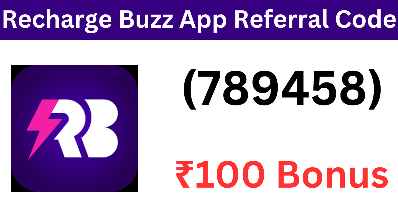 Recharge Buzz App Referral Code (MDTWUA) ₹100 Free Signup Bonus!