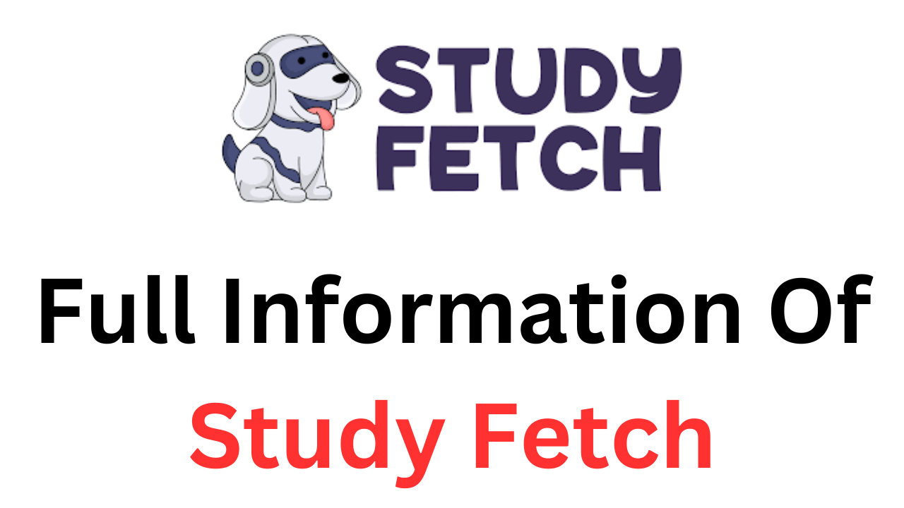 What is Study Fetch And How ToStart With Study Fetch!