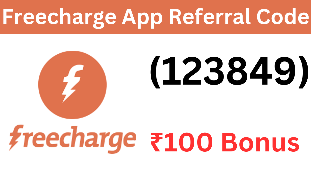 Freecharge App Referral Code (123849) ₹100 Signup Bonus!